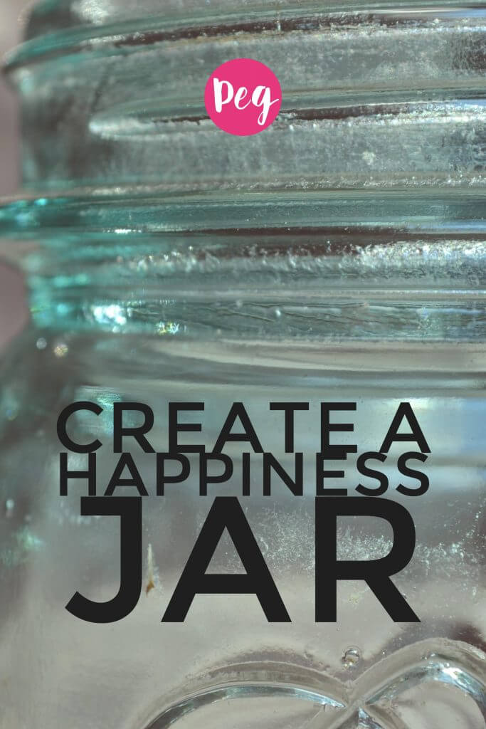 What Will Fill Your Happiness Jar? Peg Fitzpatrick