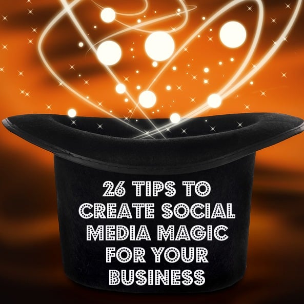 How to create social media magic for your business