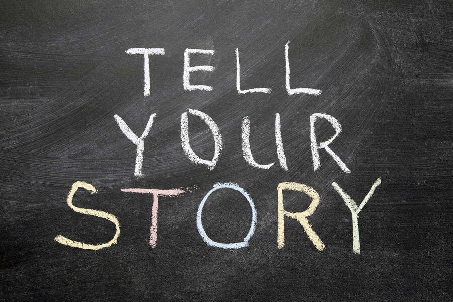 Are you telling YOUR story?