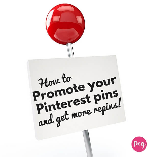 How to promote your Pinterest pins and get more repins