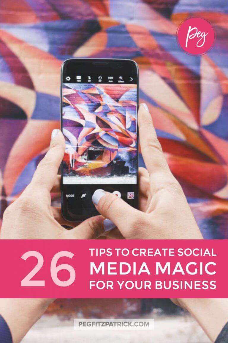 26 Tips to Create Social Media Magic for Your Business