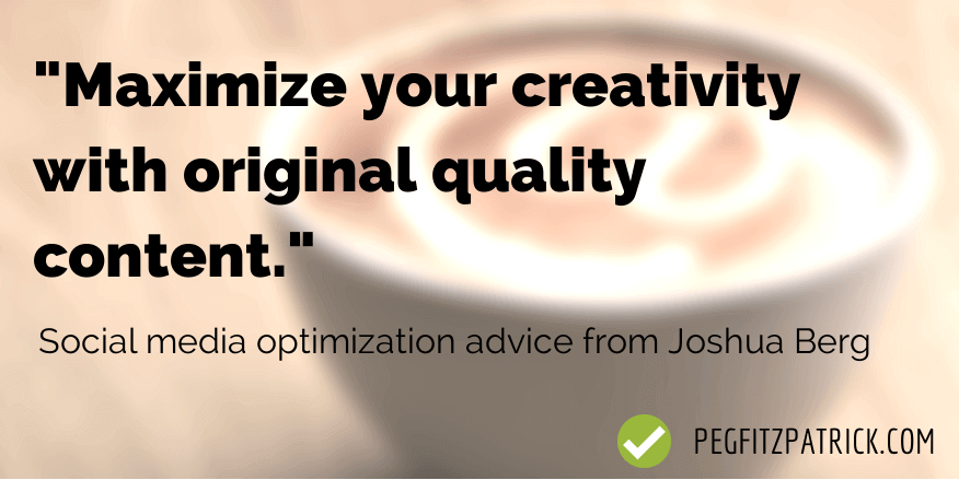 Maximize your creativity with original quality content.
