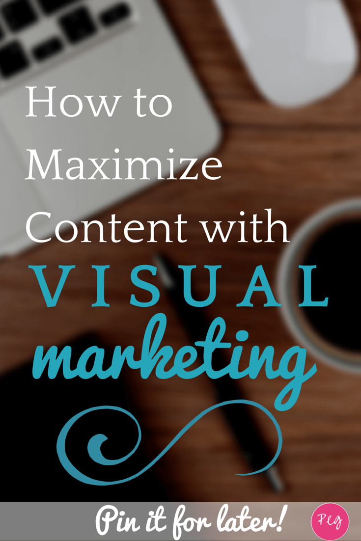 How to Maximize Content with Visual Marketing. Visual marketing is essential for content marketing success.