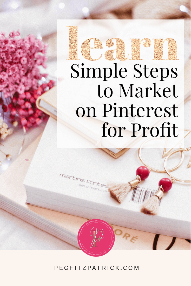 Simple Steps to Market on Pinterest for Profit