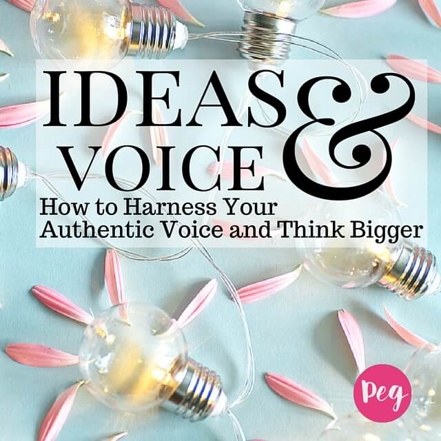 How to Harness Your Authentic Voice and Think Bigger 
