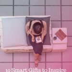 10 Smart Gifts to Inspire Creative Entrepreneurs