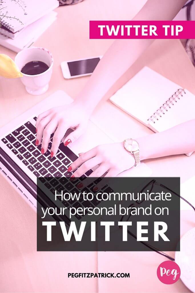 How to communicate your personal brand on Twitter