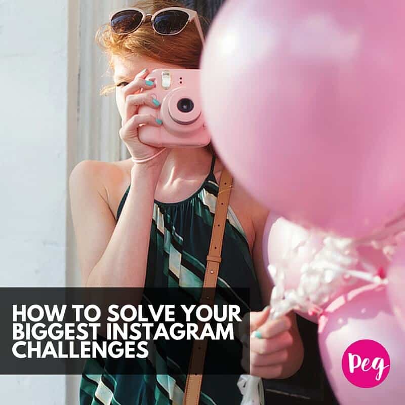 How To Solve Your Biggest Instagram Challenges 
