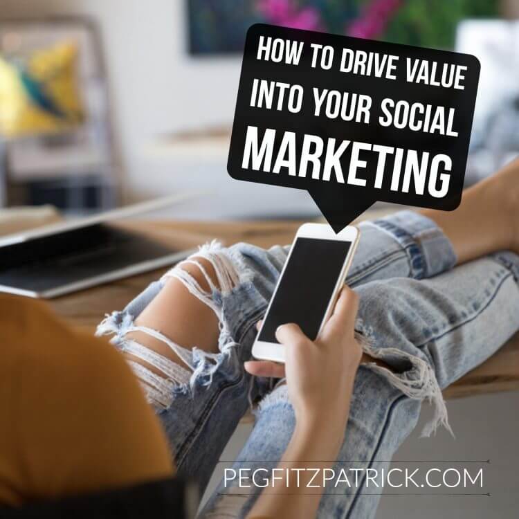 How to Drive Value into Your Social Media Marketing
