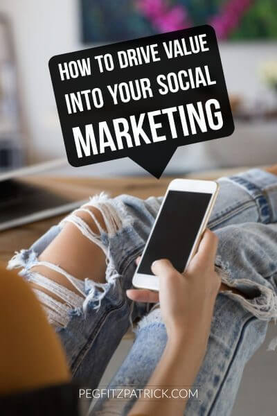 How to Drive Value into Your Social Marketing