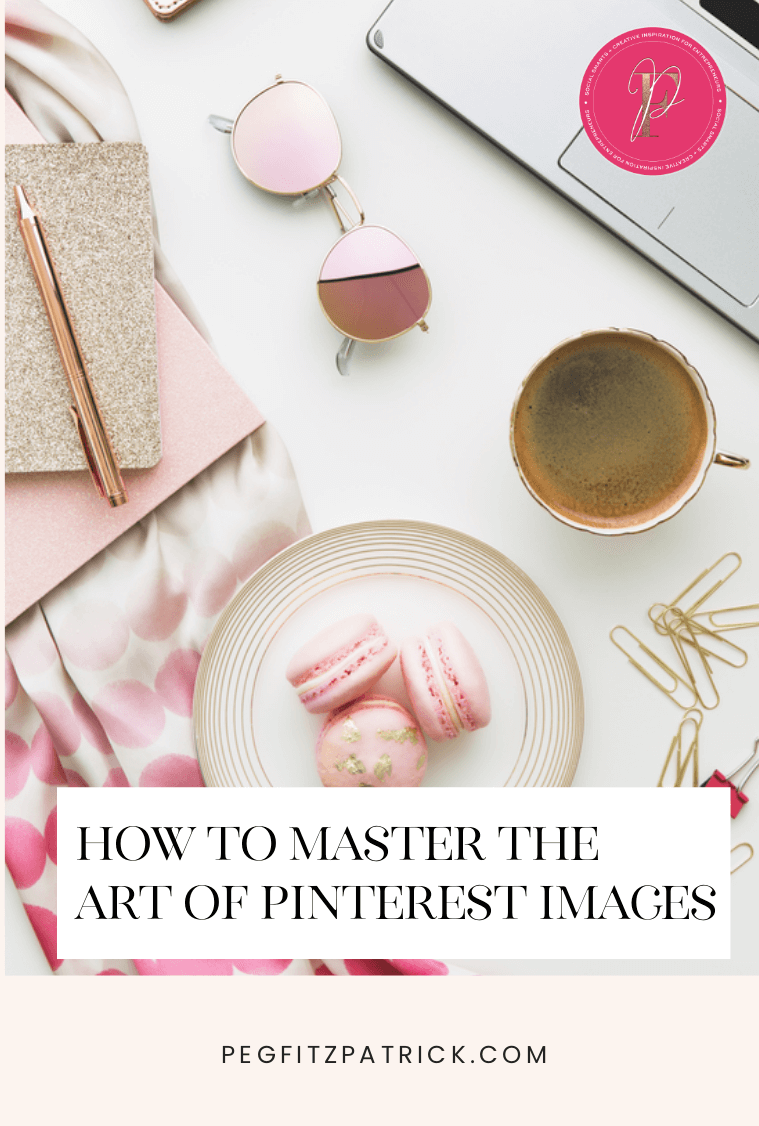 How to Master the Art of Pinterest Images