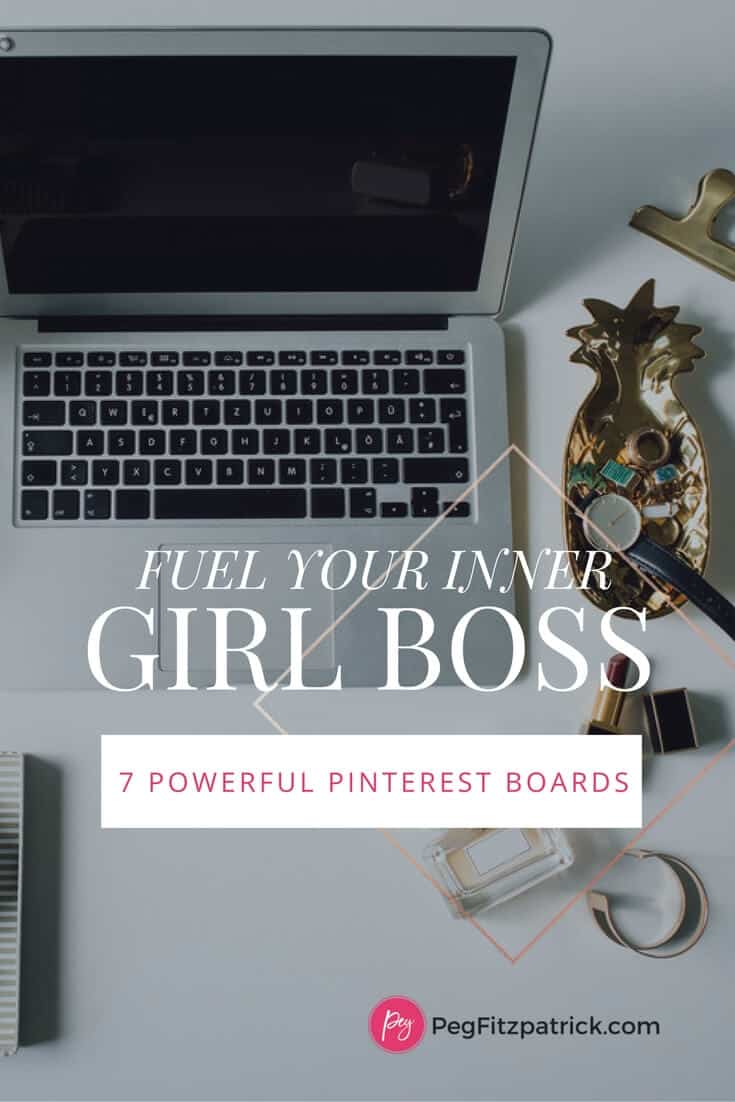 7 Powerful Pinterest Boards to Fuel your Inner Girl Boss