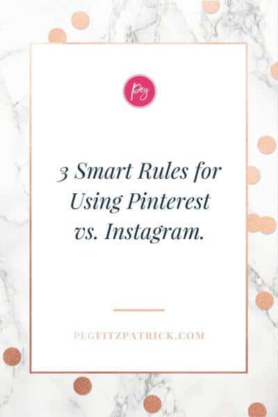 3 Smart Rules for Using Pinterest vs Instagram