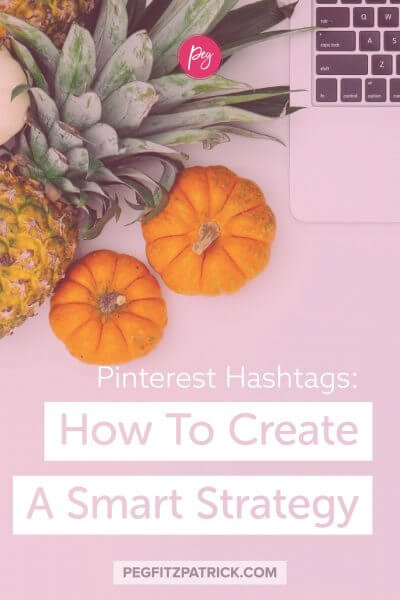 Pinterest Hashtags: How To Create A Smart Strategy
