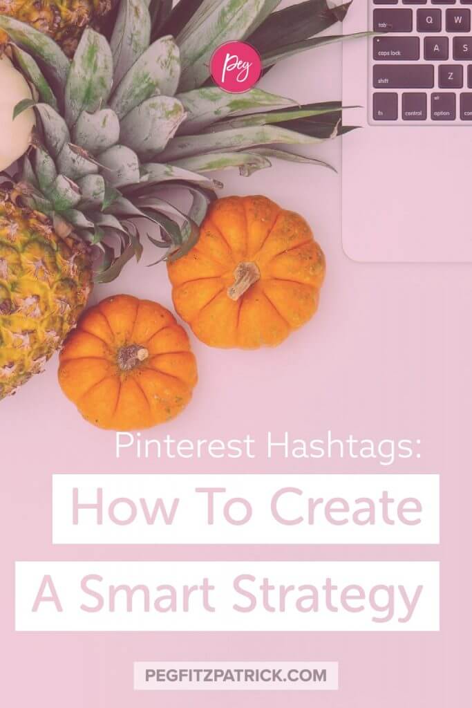 Pinterest Hashtags: How To Create A Smart Strategy