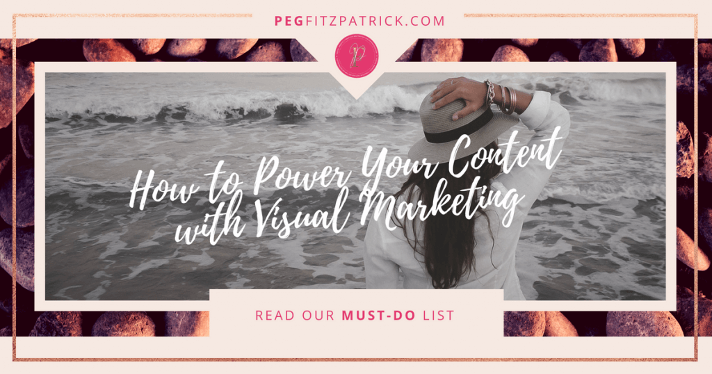 How to Power Your Content with Visual Marketing
