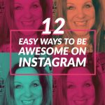 12 Easy Ways to be Awesome on Instagram