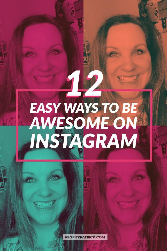 12 Easy Ways to be Awesome on Instagram