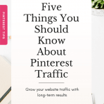 Five Things You Should Know About Pinterest Traffic