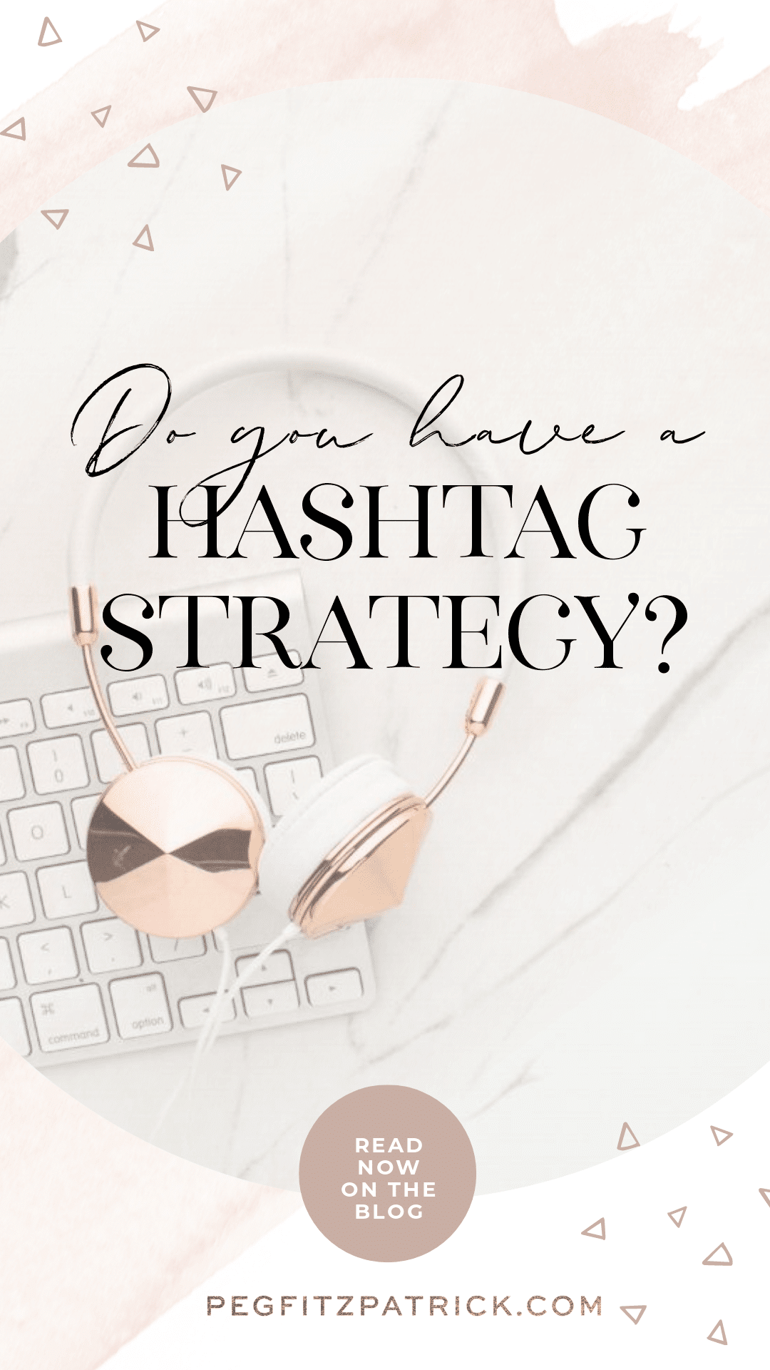 Do you have a hashtag strategy?