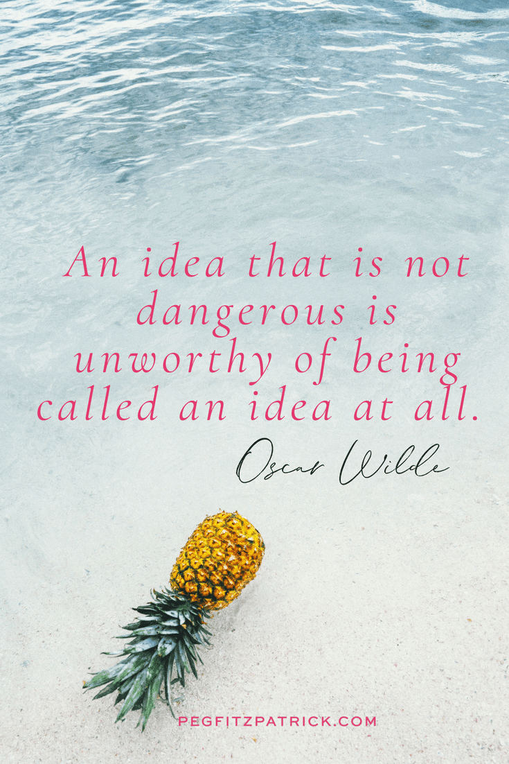 An idea that is not dangerous is unworthy of being called an idea at all. Oscar Wilde #inspirationalquotes #QOTD #motivationalquotes #creativity