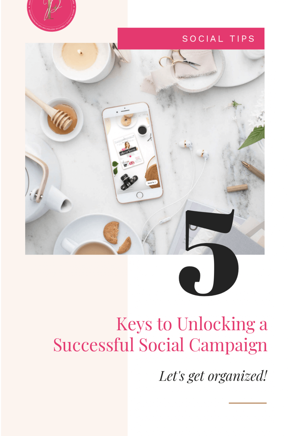 5 keys to unlocking a successful social campaign