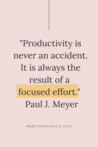 "Productivity is never an accident. It is always the result of a commitment to excellence, intelligent planning, and focused effort." - Paul J. Meyer