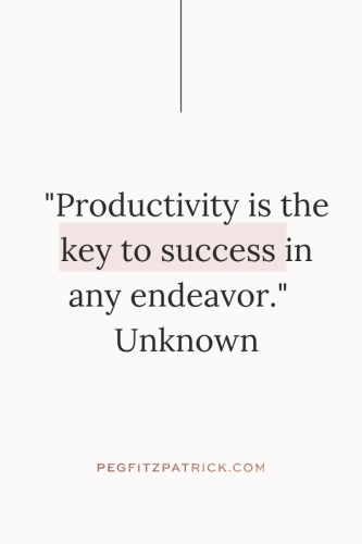 "Productivity is the key to success in any endeavor." - Unknown