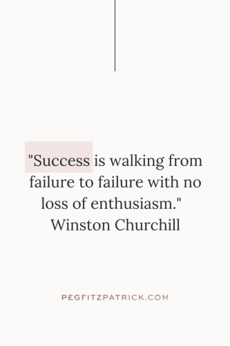 "Success is walking from failure to failure with no loss of enthusiasm." - Winston Churchill