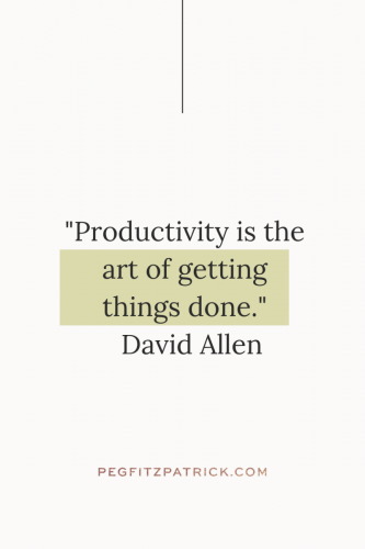 "Productivity is the art of getting things done." - David Allen