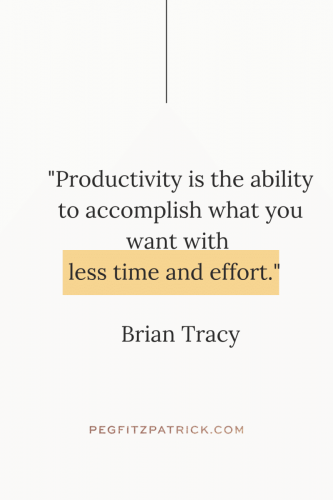 "Productivity is the ability to accomplish what you want with less time and effort." - Brian Tracy