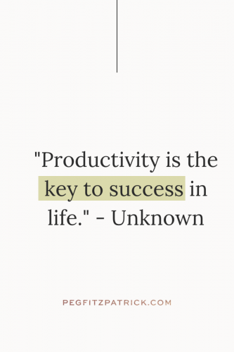 "Productivity is the key to success in life." - Unknown